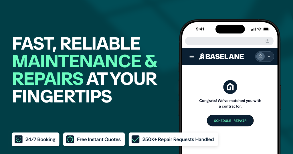 A smartphone screen displays the Baselane app with a notification saying, "Congrats! We've matched you with a contractor," and a "Schedule Repair" button. Text next to it reads, "Fast, reliable maintenance & repairs at your fingertips," with icons for 24/7 booking, free quotes, and 250K+ repairs.