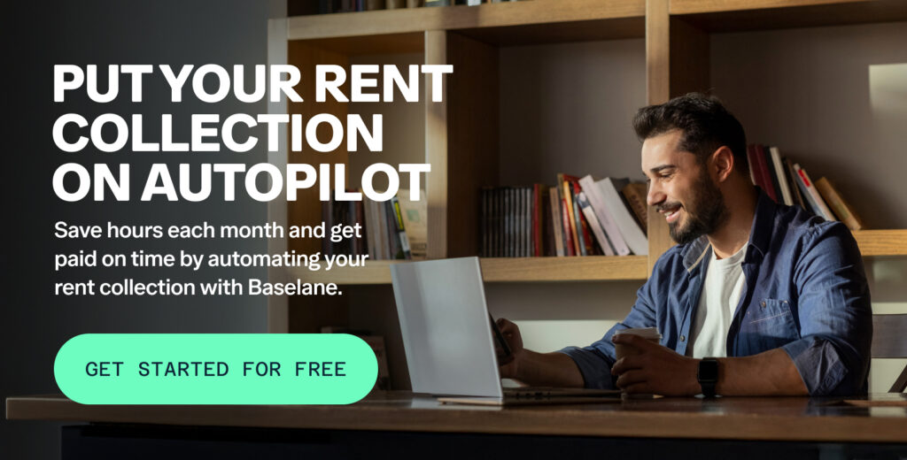 Man sitting at a desk using a laptop, smiling. Text on image reads: "Put your rent collection on autopilot. Save hours each month and get paid on time by automating your rent collection with Baselane. Get started for free.
