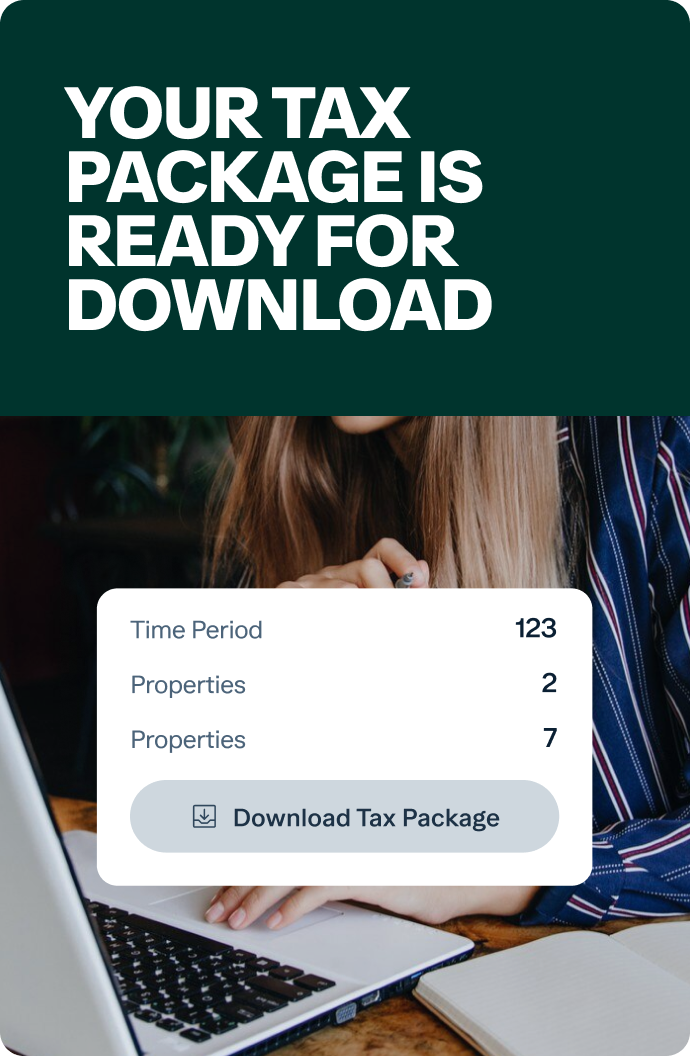 A message reads “Your tax package is ready for download” above a section showing time period 123, 2 properties, and 7 properties, with a button labeled “Download Tax Package.” A person sits at a desk with a laptop.
