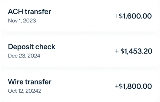 A screenshot of three financial transactions. The first is an ACH transfer of $1,600 on Nov 1, 2023. The second is a deposit check of $1,453.20 on Dec 23, 2024. The third is a wire transfer of $1,800 on Oct 12, 2024.