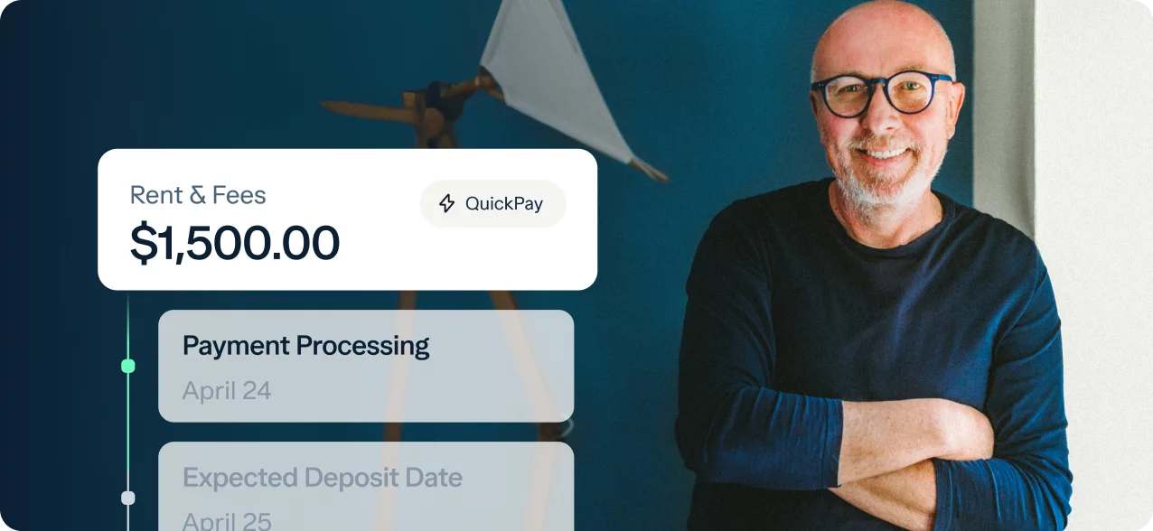 A person with glasses and a beard, wearing a dark sweater, stands smiling with arms crossed. Next to them is a payment summary showing "Rent & Fees: $1,500.00" with a QuickPay button, and text indicating payment processing on April 24 and an expected deposit date on April 25.