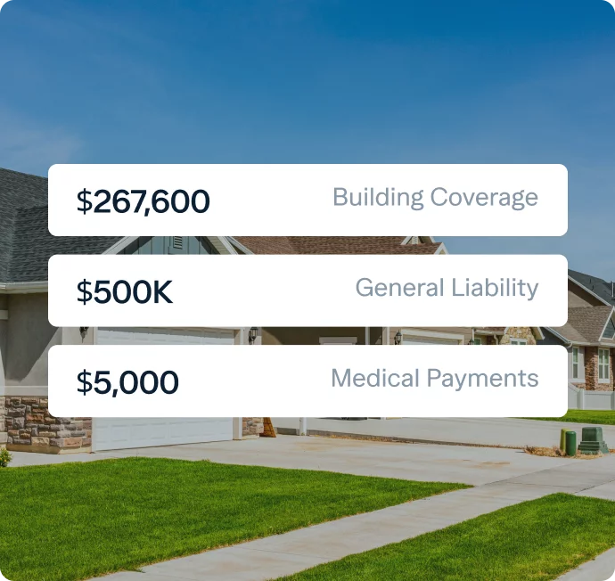 An image showing a suburban house with insurance coverage details overlaid. The details include $267,600 for Building Coverage, $500K for General Liability, and $5,000 for Medical Payments. The house features a well-manicured lawn and a clear sky.