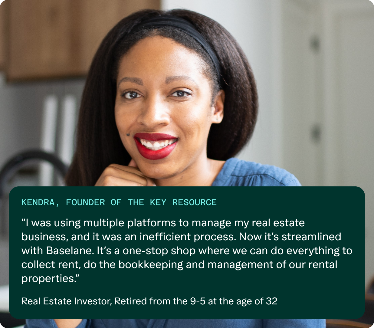 A woman with long hair and a bright red lipstick smiles at the camera. She is identified as Kendra, founder of The Key Resource. Her testimonial about using Baseline for managing her real estate business is displayed in a text box.