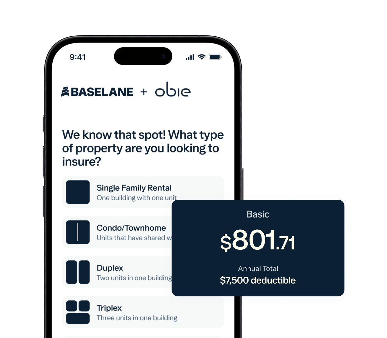 A smartphone screen displays an insurance app with options for property types to insure: Single Family Rental, Condo/Townhome, Duplex, and Triplex. A pop-up shows a Basic insurance plan costing $801.71 annually with a $7,500 deductible.