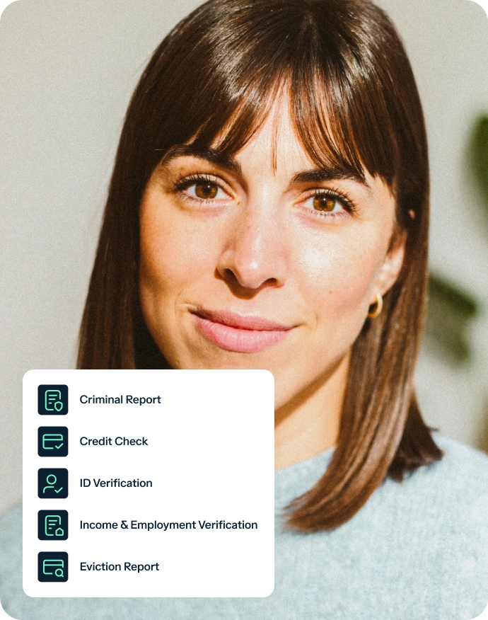 A woman with straight brown hair and bangs stands in soft lighting. Overlaid icons and text list: Criminal Report, Credit Check, ID Verification, Income & Employment Verification, and Eviction Report.