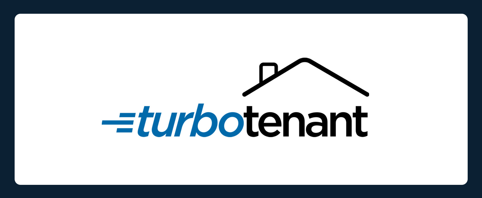 Logo of TurboTenant with the word "turbo" in blue and "tenant" in black. There's a black line above resembling a house roof with a chimney. The background is white with a dark blue border.