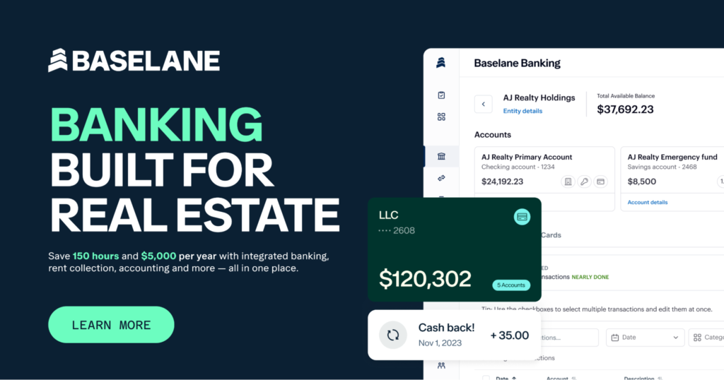 A digital advertisement for Baselane banking services features the text "Banking Built for Real Estate" and showcases a sample account dashboard, a green debit card, a cash back notification, and a "Learn More" button.